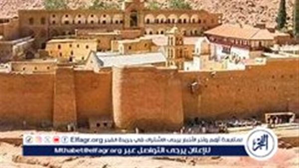 محافظ جنوب سيناء ينفي شائعات هدم دير سانت كاترين ويؤكد على مشروع تطوير “التجلي الأعظم”